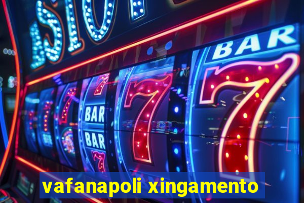 vafanapoli xingamento